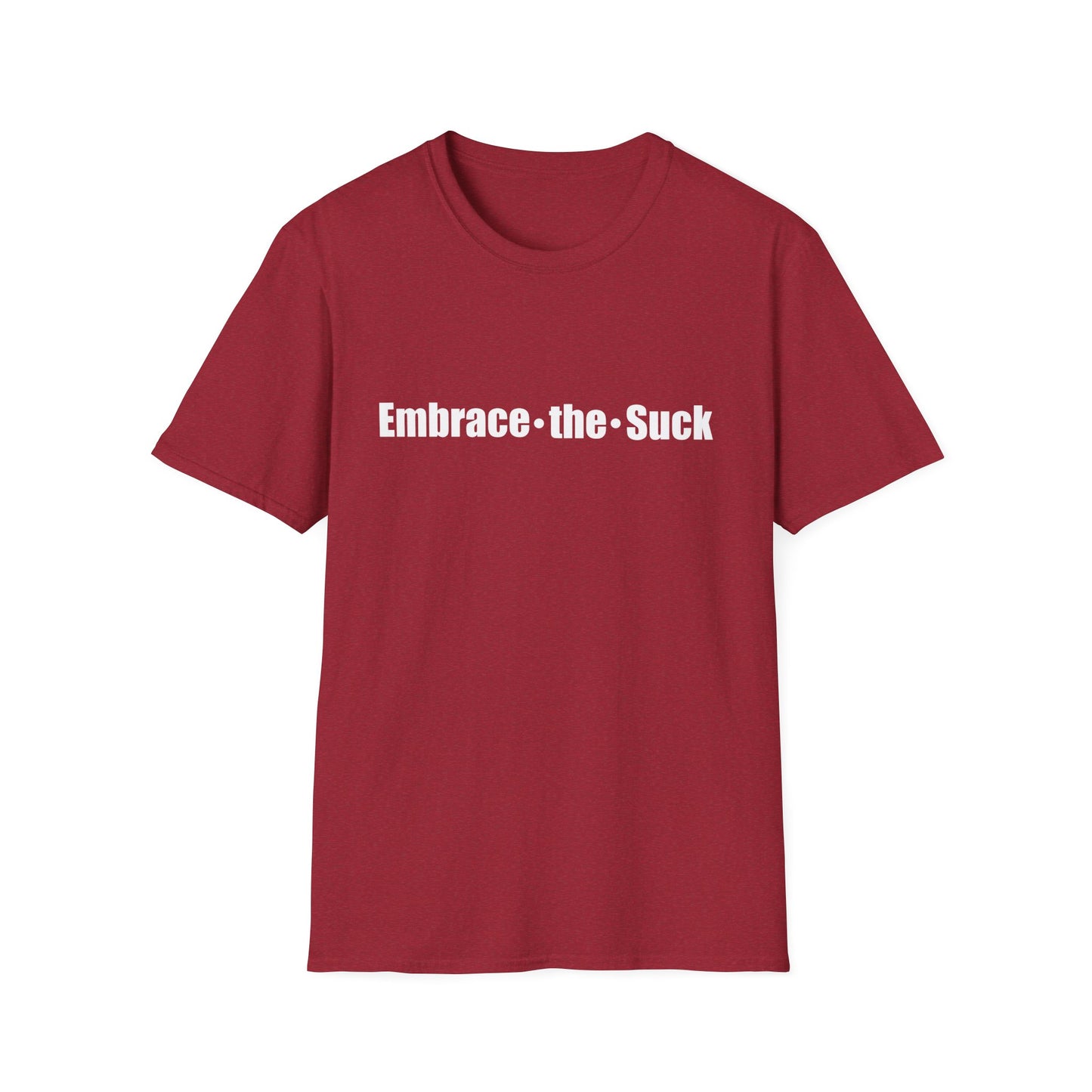 Embrace the Suck Definition Unisex Softstyle T-Shirt