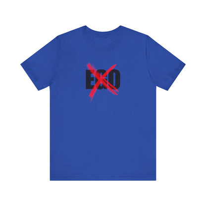 No Ego T-Shirt with RNF on back