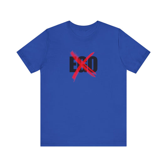 No Ego T-Shirt with RNF on back