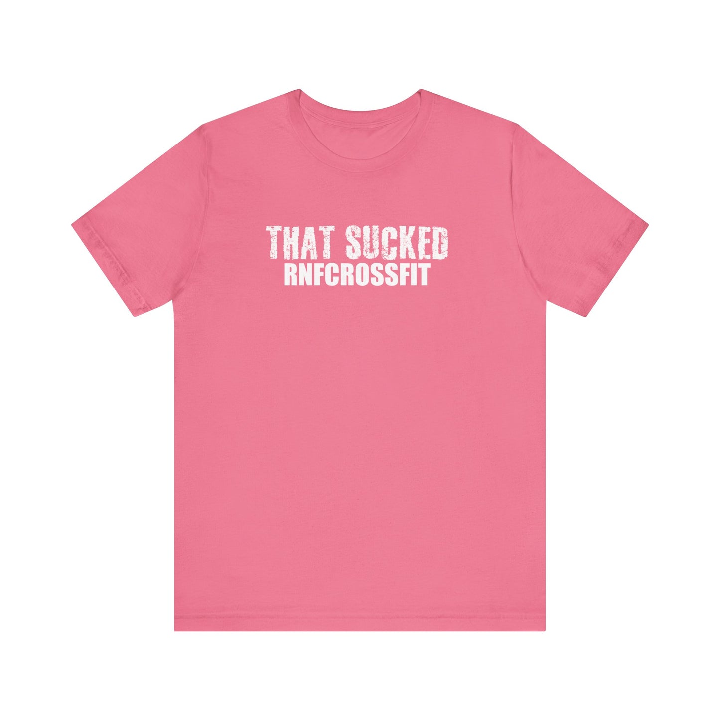 That Sucked RNF T-Shirt
